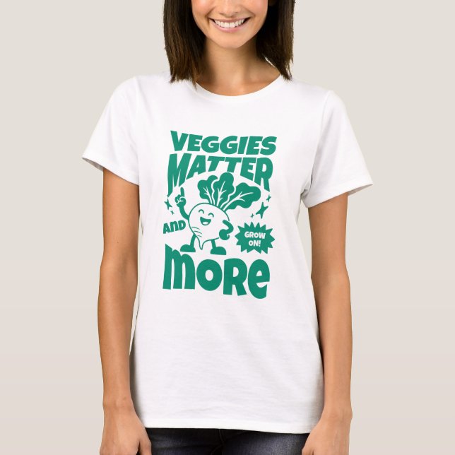 T-shirt Les légumes comptent et plus encore (Devant)