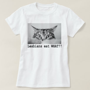 T-SHIRT LES LESBIENS MANGENT QUOI ! ? ! ?