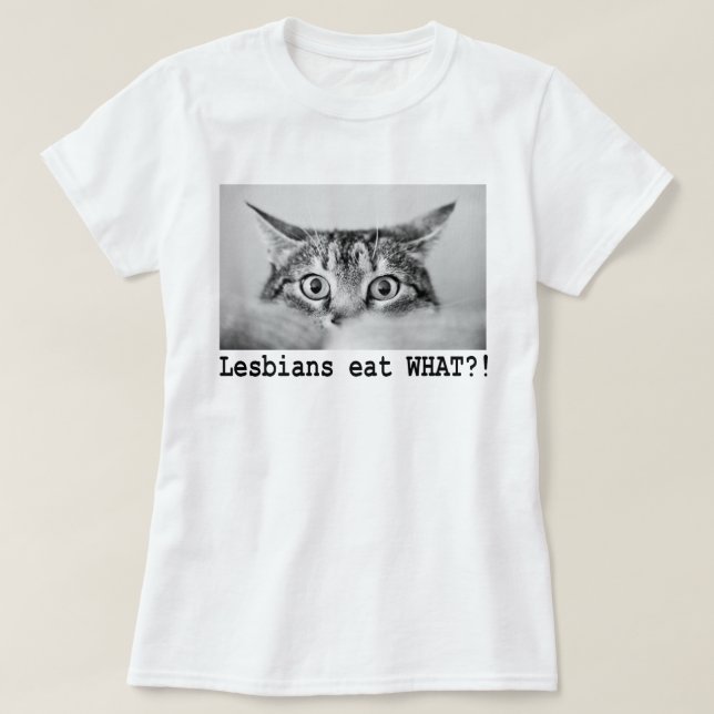 T-SHIRT LES LESBIENS MANGENT QUOI ! ? ! ? (Design devant)