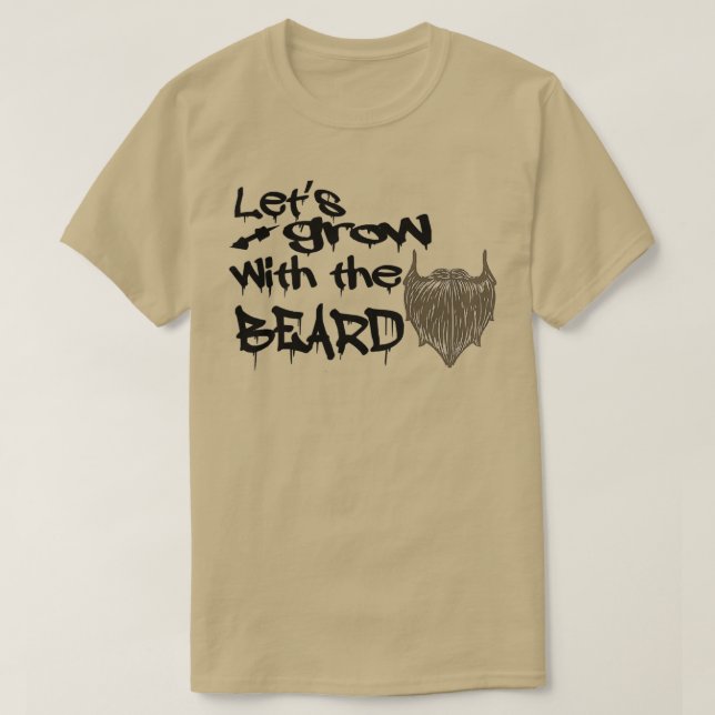 T-shirt Les Letx27 poussent avec la barbe (Design devant)