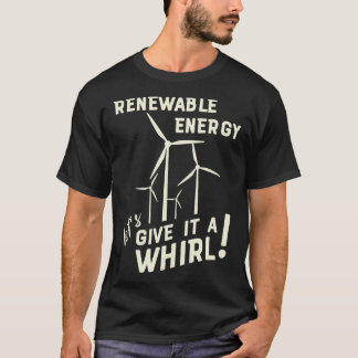 T-shirt Les Letx27s Énergétiques Renouvelables Lui Donnent