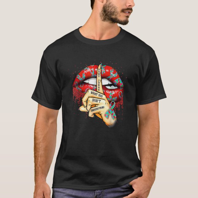 T-shirt Les lèvres autistes ne jugent pas ce que vous ne c (Devant)