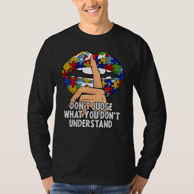 T-shirt Les lèvres autistes ne jugent pas ce que vous ne c (Devant)