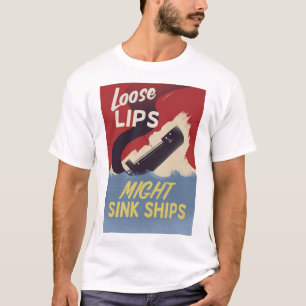 T-shirt Les lèvres lâches pourraient couler des navires