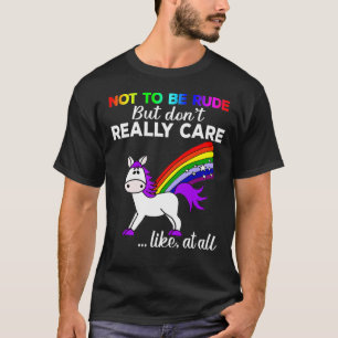 T-shirt Les LGBT Ne S'Intéressent Pas, Non Pas À Être Rudi