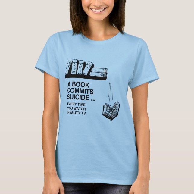 T-SHIRT LES LIVRES COMMETTENT LE SUICIDE (Devant)