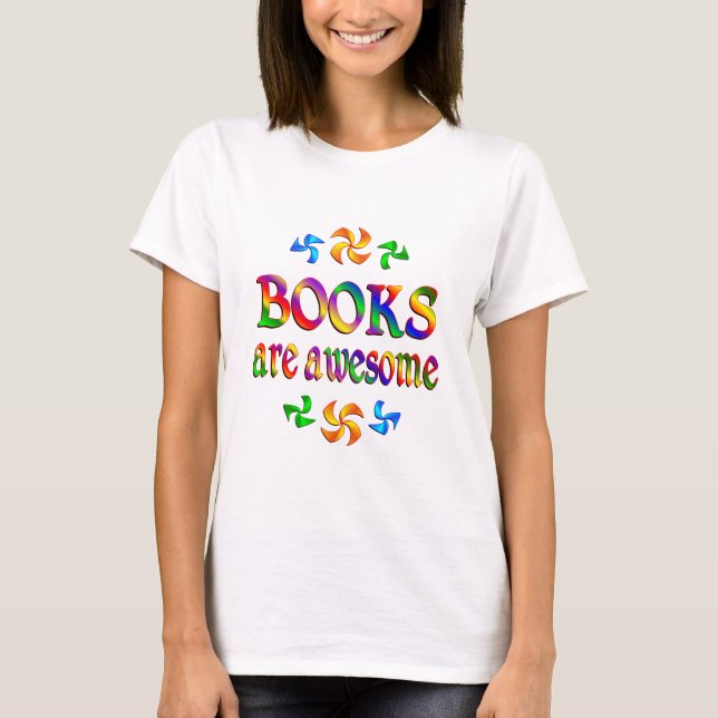 T-shirt Les livres sont impressionnants (Devant)