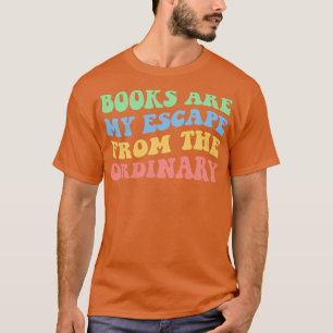 T-shirt Les Livres Sont Mon Échappement De L'Ordinaire VII