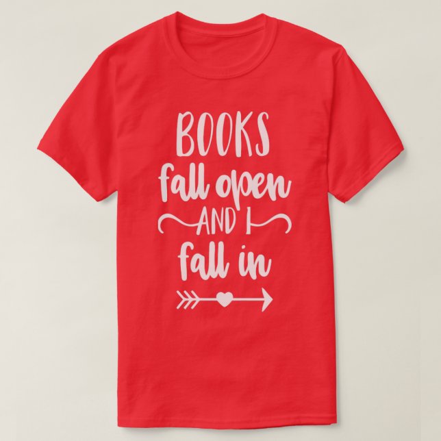 T-shirt Les Livres Sont Ouverts Et Je Tombe (Design devant)