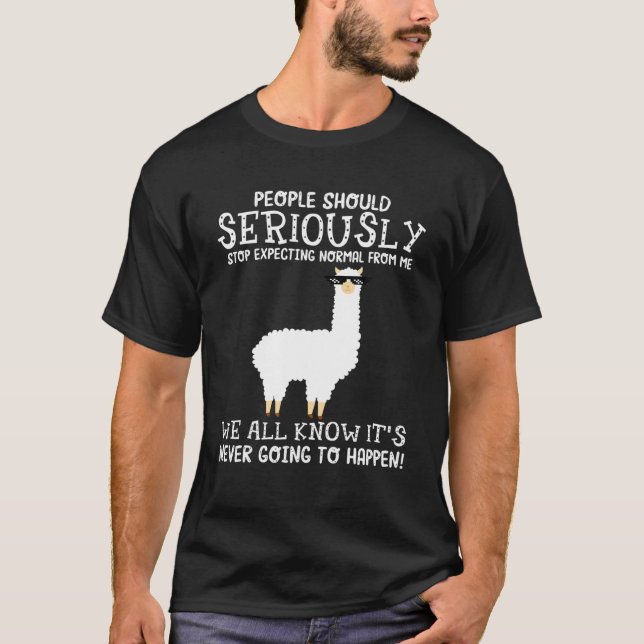 T-shirt Les Llama Amusants Devraient S'Arrêter Sérieusemen (Devant)