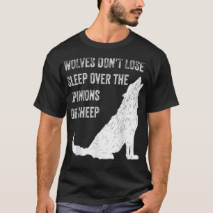 T-shirt Les loups ne perdent pas le sommeil à cause des op