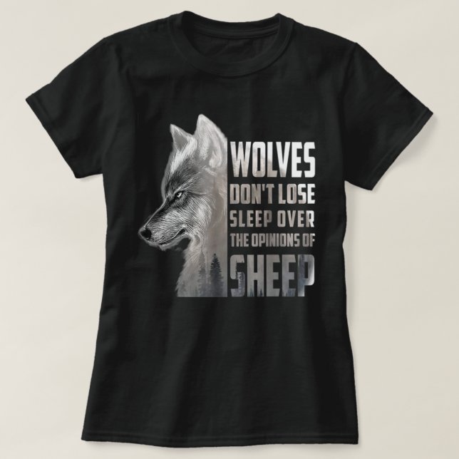 T-shirt Les Loups ne perdent pas leur sommeil devant les o (Design devant)