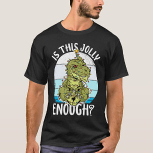 T-shirt Les Lumières De Noël De Dino Est Ce Jolly Assez De