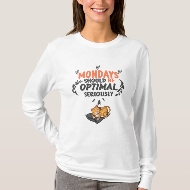 T-shirt les lundis devraient être optimaux sérieusement (Devant)