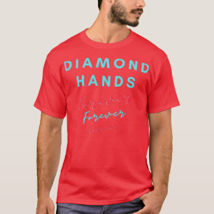 T-shirt Les mains de diamant pour toujours tenir les ligne
