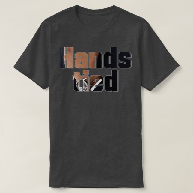 T-shirt Les mains liées (Design devant)
