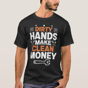 T-shirt Les mains sales des papas mécaniciens font de l'ar