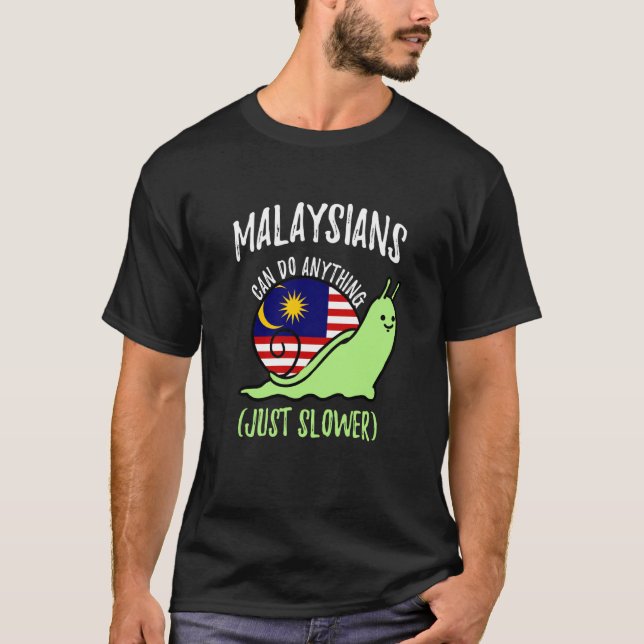 T-shirt Les Malaisiens Peuvent Faire N'Importe Quoi De Plu (Devant)
