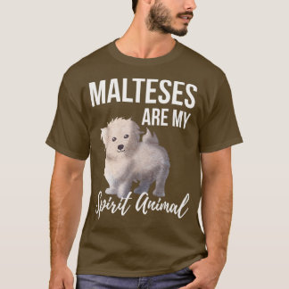 T-shirt Les Maltais sont mon esprit animal