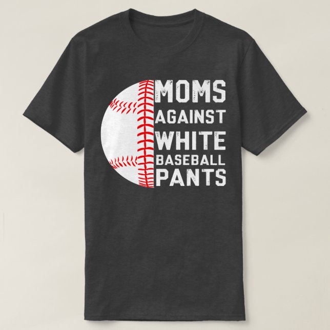 T-shirt Les mamans contre les pantalons de baseball blanc (Design devant)