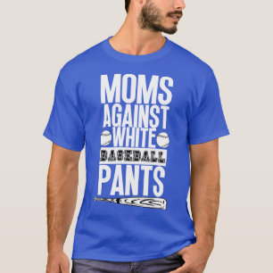 T-shirt Les mamans contre les pantalons de baseball blanc 