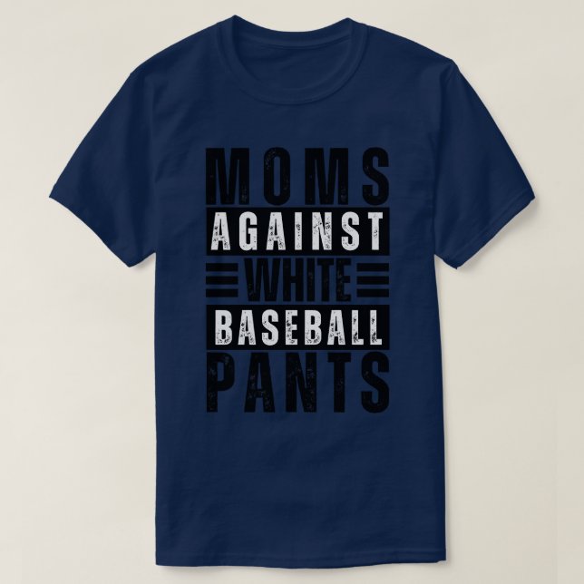 T-shirt Les mamans contre les pantalons de baseball blanc  (Design devant)
