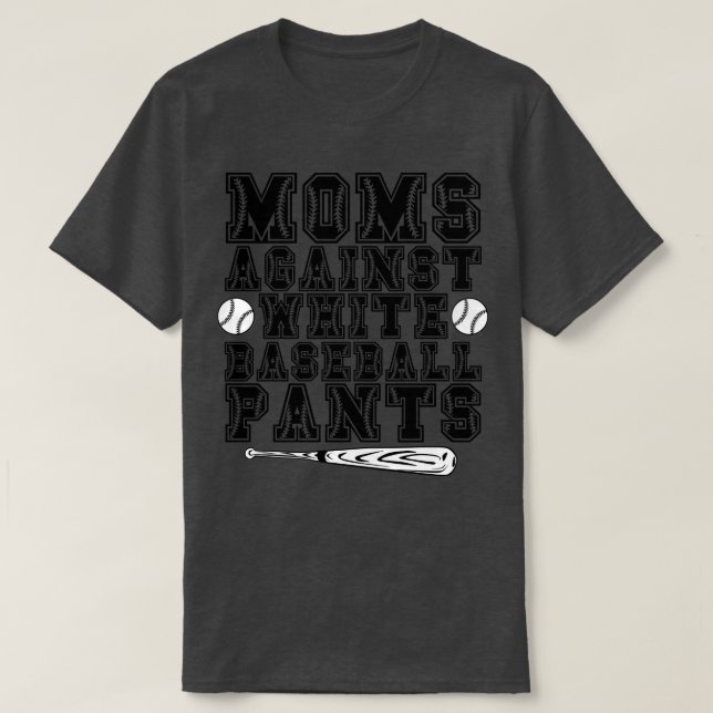 T-shirt Les mamans contre les pantalons de baseball blanc  (Design devant)