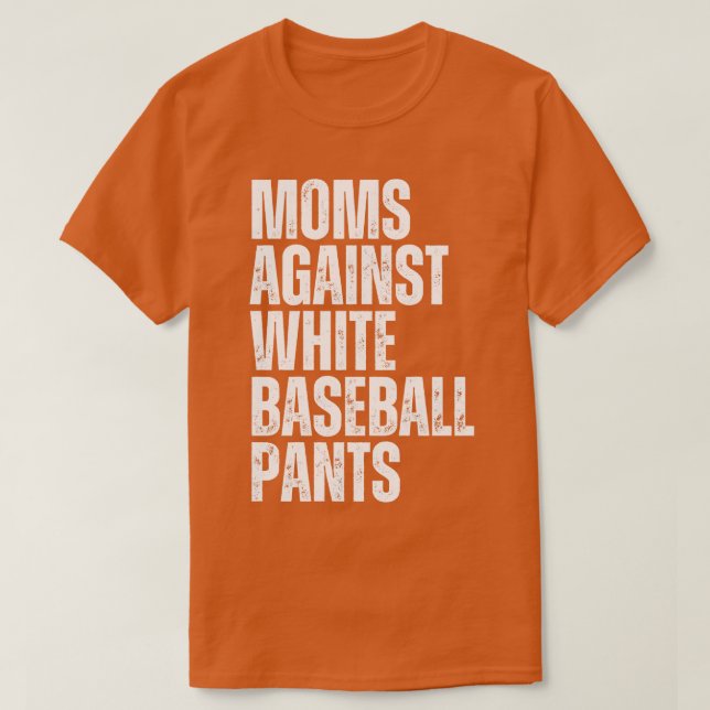 T-shirt Les mamans contre les pantalons de baseball blanc  (Design devant)
