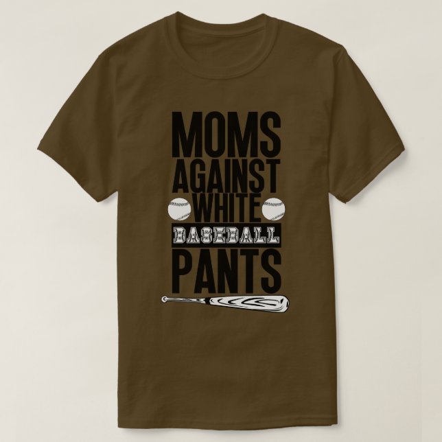 T-shirt Les mamans contre les pantalons de baseball blanc  (Design devant)
