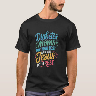 T-shirt Les mamans diabétiques font de leur mieux, laisson