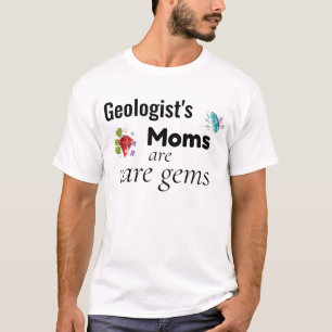T-shirt Les mamans du géologue sont des perles rares
