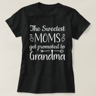 T-shirt Les mamans les plus gentilles sont promues grand-m