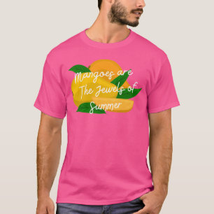 T-shirt Les mangues sont le joyau de l'été drôle