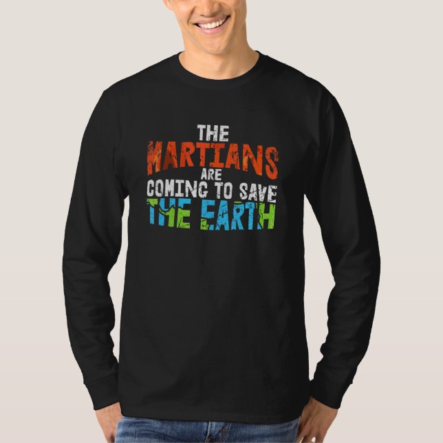 T-shirt Les Martiens Arrivent Pour Sauver La Planète De Co (Devant)