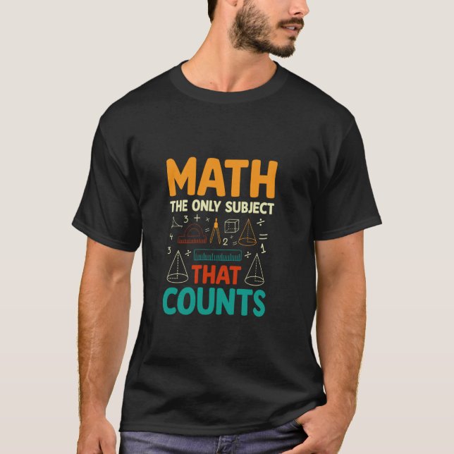 T-shirt Les Math La Seule Matière Qui Compte (Devant)