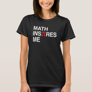 T-shirt Les mathématiques m'inspirent PI JOUR Symbole Ense