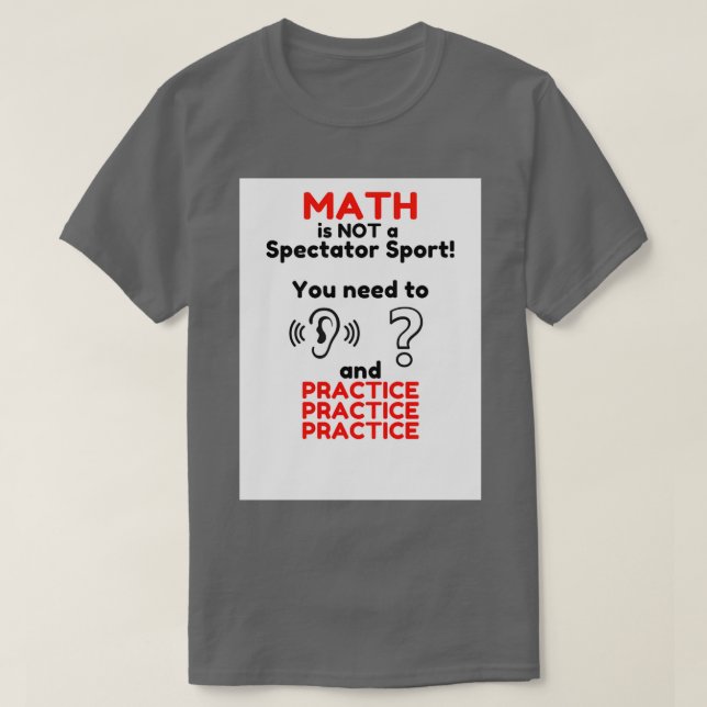 T-shirt Les mathématiques ne sont pas un sport de spectate (Design devant)