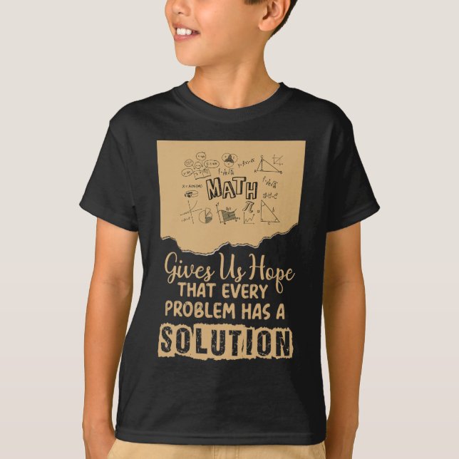 T-shirt Les mathématiques nous donnent de l'espoir Problèm (Devant)