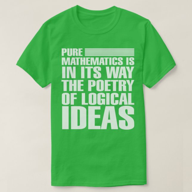 T-shirt Les mathématiques pures est à sa manière la poésie (Design devant)