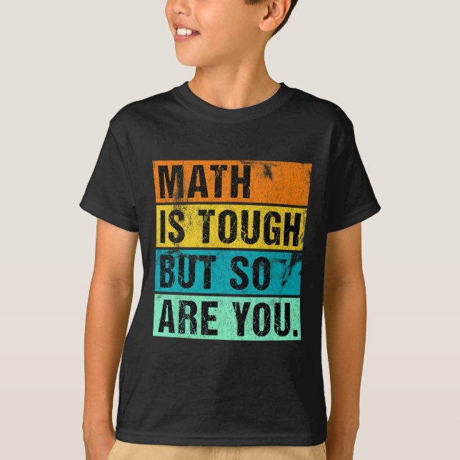 T-shirt Les maths c'est dur mais vous aussi Retour au math (Devant)