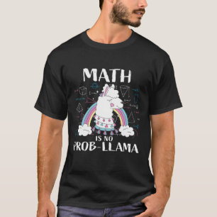 T-shirt Les maths ne sont pas des prob-lama Professeur d