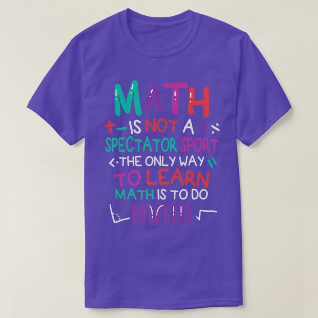 T-shirt les maths ne sont pas un sport de spectateurs la s (Design devant)