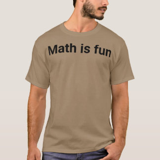 T-shirt Les maths sont amusantes