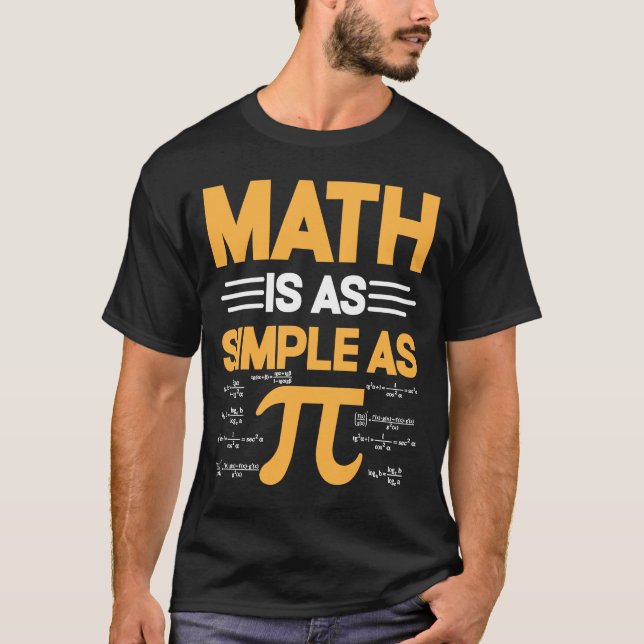 T-shirt Les Maths Sont Aussi Simples Que Pi I Pi Symbole I (Devant)