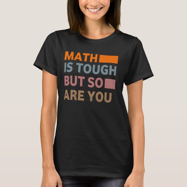 T-shirt Les maths sont difficiles, mais vous aussi les mat (Devant)