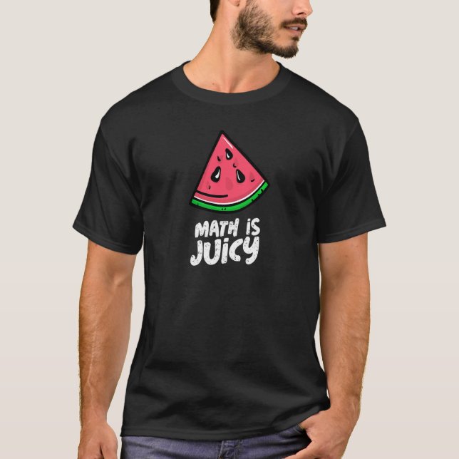 T-shirt Les maths sont juteuses  Mignonne  Prof de maths (Devant)