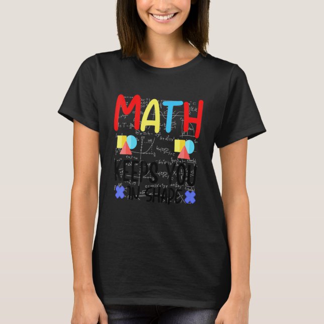 T-shirt Les maths vous maintiennent dans la forme Drôle En (Devant)