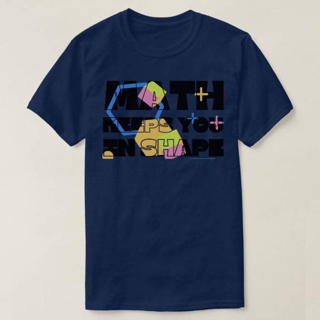 T-shirt Les maths vous maintiennent dans la forme Drôle En (Design devant)