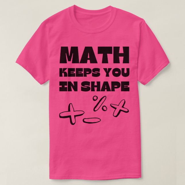 T-shirt Les maths vous maintiennent en forme Enseignant de (Design devant)