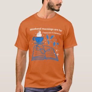 T-shirt Les matinées du week-end sont pour cappuccino & pe
